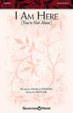 I Am Here (You're Not Alone) SATB choral sheet music cover